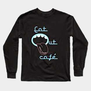 Eat Out Cafe Long Sleeve T-Shirt